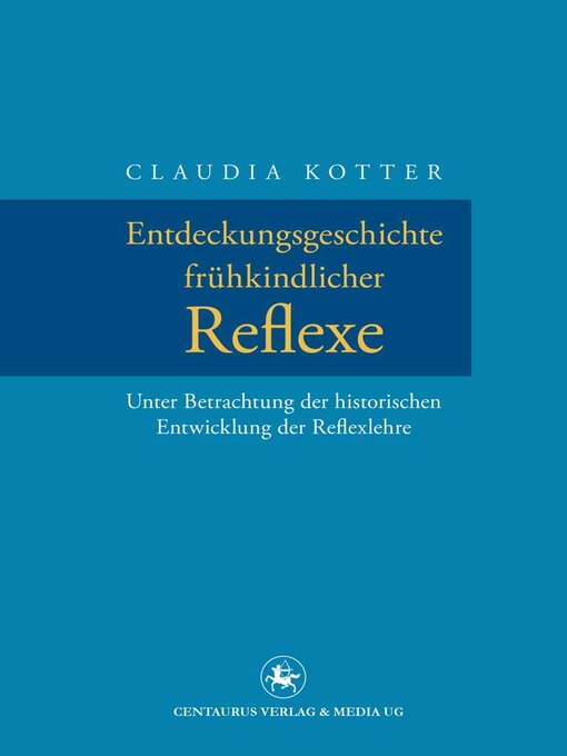 Title details for Entdeckungsgeschichte frühkindlicher Reflexe by Claudia Kotter - Available